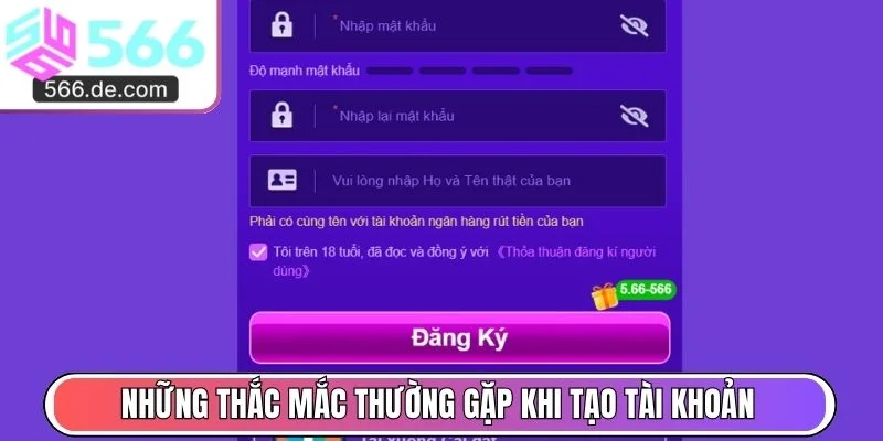 Những thắc mắc thường gặp khi tạo tài khoản lần đầu