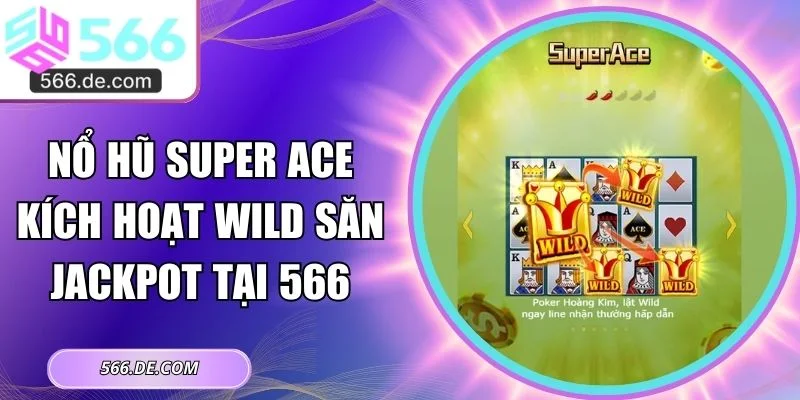 nổ hũ Super Ace